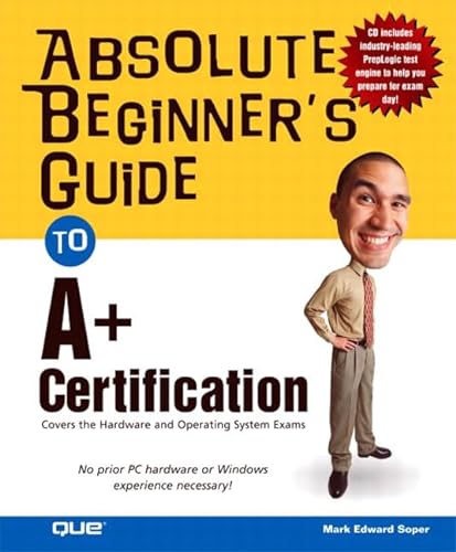 9780789730626: Absolute Beginner's Guide to A+ Certification