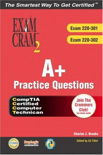 Stock image for A+ Certification Practice Questions Exam Cram 2 (Exams: 220-301, 220-302) for sale by Wonder Book