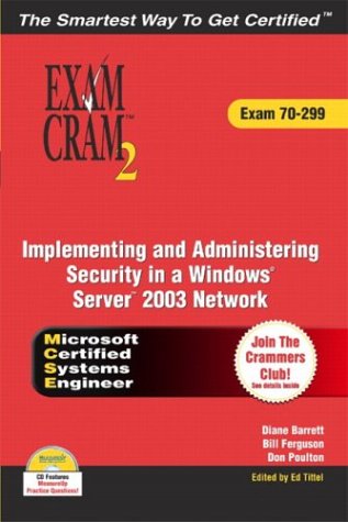 Imagen de archivo de Implementing and Administering Security in a Windows Server 2003 Network: Exam 70-299 [With CDROM] a la venta por ThriftBooks-Dallas