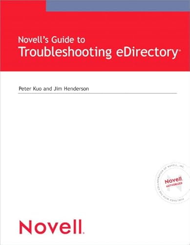 9780789731463: Novell's Guide to Troubleshooting eDirectory