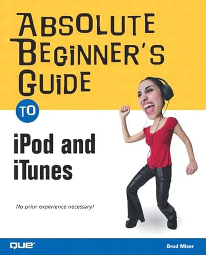 Beispielbild fr Absolute Beginner's Guide to iPod and iTunes zum Verkauf von Better World Books: West