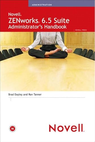 Imagen de archivo de ZENworks 6.5 Suite Administrator's Handbook a la venta por Wonder Book