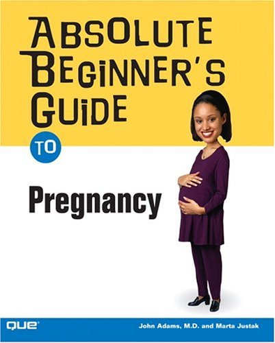 Stock image for Absolute Beginner's Guide To Pregnancy for sale by SecondSale