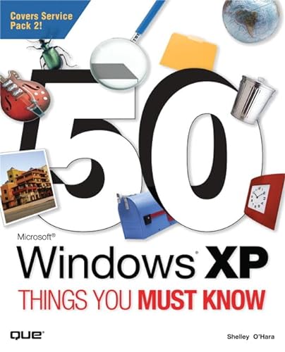 9780789732835: 50 Microsoft Windows XP Things You Must Know