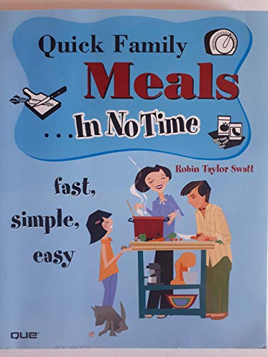 Imagen de archivo de Quick Family Meals in No Time a la venta por SecondSale