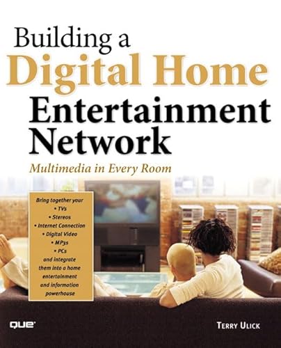 Stock image for Building a Digital Home Entertainment Network: Multimedia in Every Room for sale by ThriftBooks-Atlanta