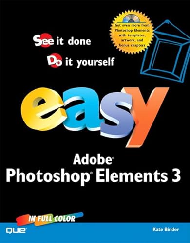 Easy Photoshop Elements 3 (9780789733306) by Binder, Kate