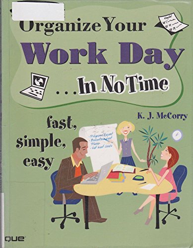 Beispielbild fr Organize Your Work Day.In No Time zum Verkauf von BooksRun