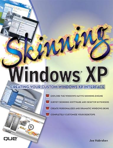 Skinning Windows XP (9780789733481) by Habraken, Joseph W; Habraken, Joe