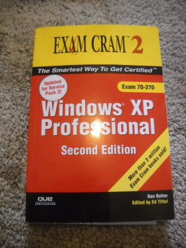 Stock image for Windows XP Professional, Exam Cram 2 (Exam70-270) Second Edition (With Unopened CD Rom at back) for sale by James Lasseter, Jr