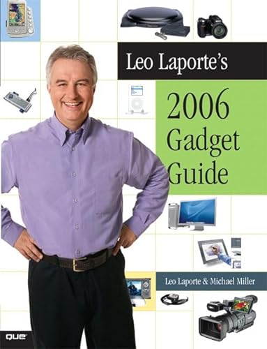 Stock image for Leo Laporte's 2006 Gadget Guide for sale by Ergodebooks