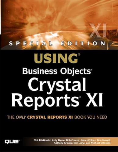 Stock image for Using Business Objects Crystal Reports XI (SPECIAL EDITION USING) for sale by Discover Books