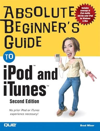 9780789734570: Absolute Beginner's Guide to iPod and iTunes
