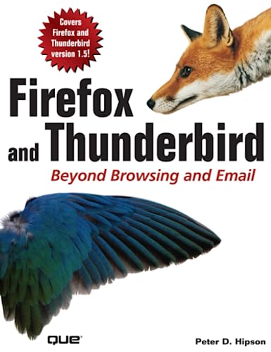 Beispielbild fr Firefox and Thunderbird: Beyond Browsing and Email zum Verkauf von WorldofBooks