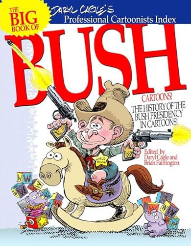 Beispielbild fr The Big Book of Bush Cartoons zum Verkauf von Better World Books: West