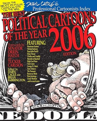 Beispielbild fr The Best Political Cartoons of the Year 2006 zum Verkauf von Better World Books: West