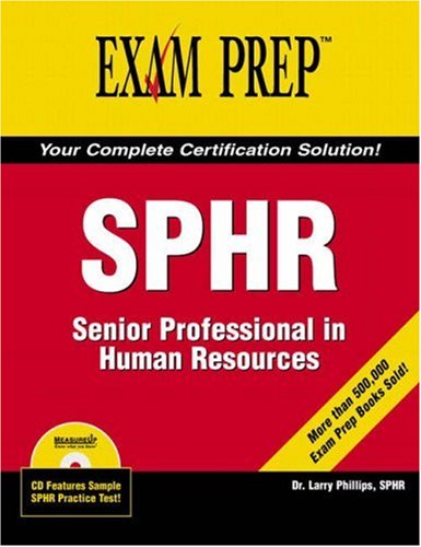 Imagen de archivo de SPHR: Senior Professional in Human Resources [With CDROM] a la venta por ThriftBooks-Atlanta