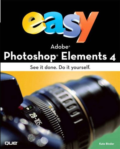 Beispielbild fr Easy Adobe Photoshop Elements 4 zum Verkauf von WorldofBooks
