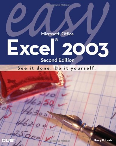 Easy Microsoft Excel 2003 (9780789735997) by Lewis, Nancy D.