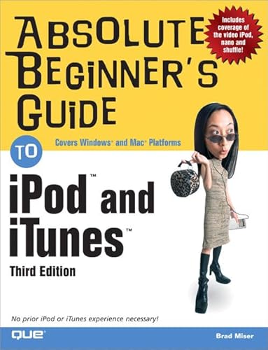 9780789736277: Absolute Beginner's Guide to iPod and iTunes, 3rd Edition