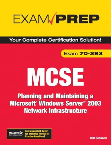 MCSEe 70-293 Exam Prep: Planning And Maintaining a Microsoft Windows Server 2003 Network Infrastructure (9780789736505) by Schmied, Will