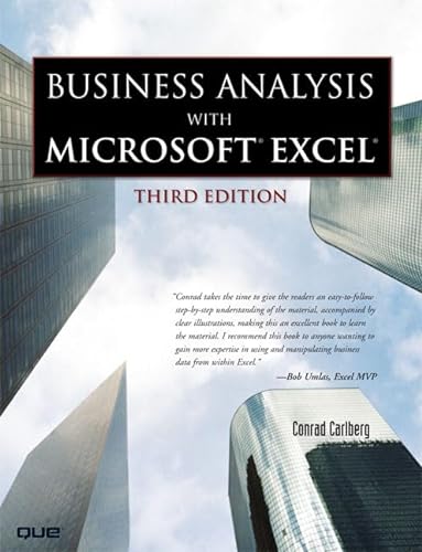 Business Analysis With Microsoft Excel (9780789736642) by Carlberg, Conrad