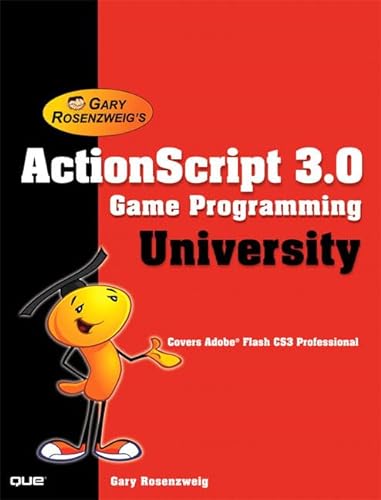 Stock image for Gary Rosenzweig's Actionscript 3.0 Game Programming University for sale by Open Books