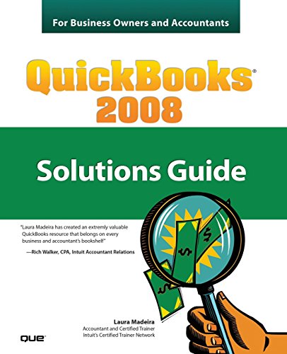 Stock image for QuickBooks 2008 Solutions Guide for Business Owners and Accountants for sale by ThriftBooks-Atlanta