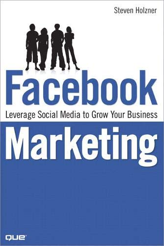 Stock image for Facebook Marketing: Leverage Social Media to Grow Your Business for sale by Wonder Book