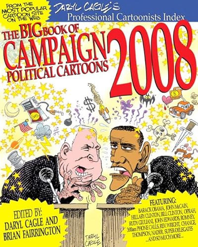 Beispielbild fr The Big Book of Campaign 2008 Political Cartoons zum Verkauf von ThriftBooks-Atlanta