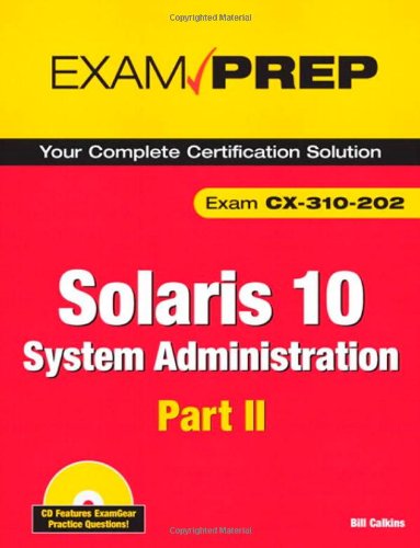 9780789738172: Solaris 10 System Administration Exam Prep: Exam CX-310-202 Part II