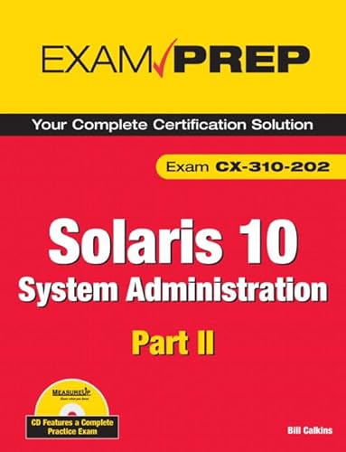 Stock image for Solaris 10 System Administration Exam Prep: Exam CX-310-202 Part II for sale by SecondSale