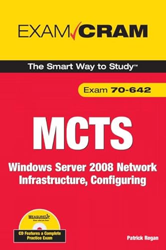 Exam Cram MCTS 70-642: Windows Server 2008 Network Infrastructure, Configuring (9780789738189) by Regan, Patrick