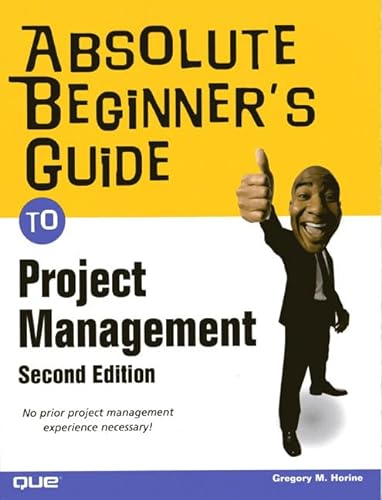 Imagen de archivo de Absolute Beginner's Guide to Project Management a la venta por Better World Books