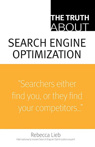 Beispielbild fr The Truth About Search Engine Optimization zum Verkauf von Wonder Book