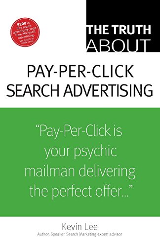 Truth About Pay-Per-Click Search Advertising, The (9780789738325) by Lee, Kevin