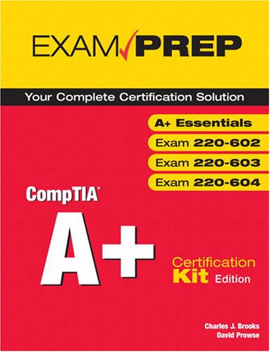 CompTIA A+ Exam Prep Certification Kit (9780789740212) by Brooks, Charles
