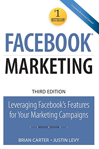 Imagen de archivo de Facebook Marketing: Leveraging Facebook's Features for Your Marketing Campaigns a la venta por SecondSale