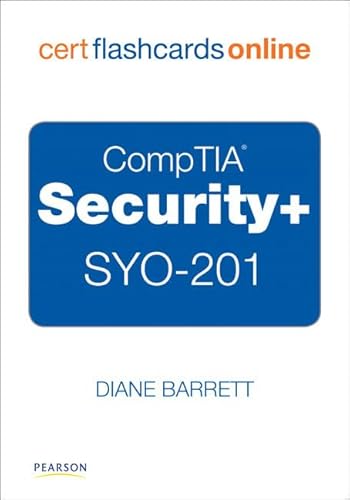 Comptia Security+: Syo-201 Cert Flash Cards Online (9780789742049) by Barrett, Diane