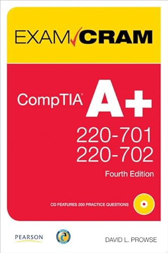 Exam Cram CompTIA A+: Exams 220-701, 220-702 (9780789742421) by Prowse, David L.