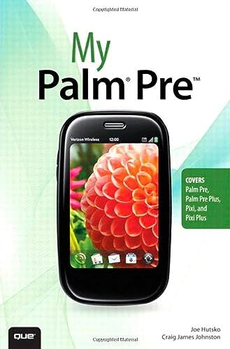 My Palm Pre (9780789742551) by Craig James Johnston; Joe Hutsko