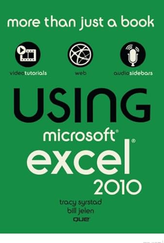 Using Microsoft Excel 2010 (9780789742902) by Syrstad, Tracy