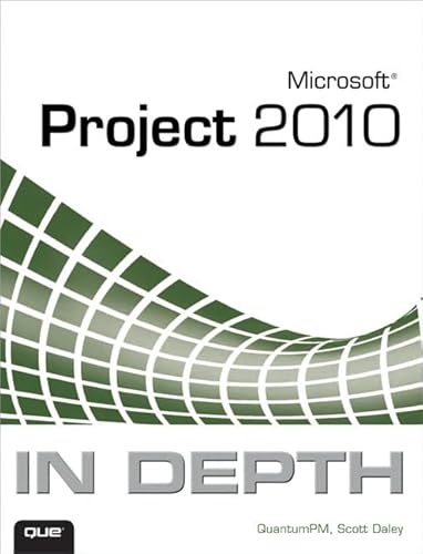 9780789743107: Microsoft Project 2010 In Depth