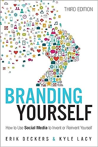 Imagen de archivo de Branding Yourself: How to Use Social Media to Invent or Reinvent Yourself (Que Biz-Tech) a la venta por SecondSale