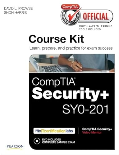 Comptia Official Academic Course Kit: Comptia Security+ Sy0-201, Without Voucher (9780789747464) by Prowse, David L; Harris MCSE CCNA, Shon