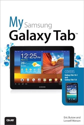 My Samsung Galaxy Tab (My...series) (9780789747976) by Butow, Eric; Watson, Lonzell