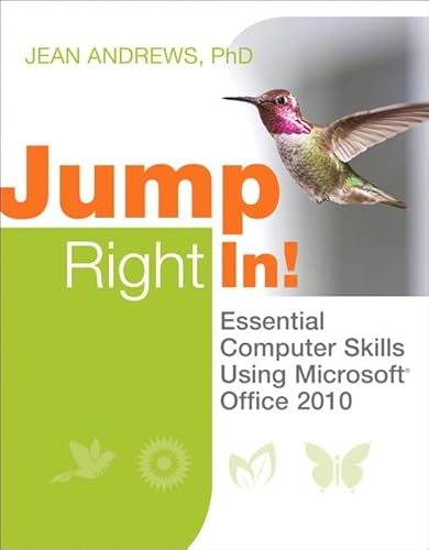 9780789748225: Jump Right in to Computers: Learning Essential Computer Skills Using Office 2010