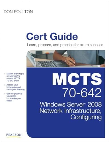 Imagen de archivo de MCTS 70-642 Cert Guide: Windows Server 2008 Network Infrastructure, Configuring a la venta por HPB-Red