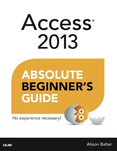 Imagen de archivo de Access 2013 Absolute Beginner's Guide a la venta por Better World Books