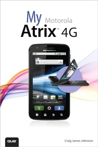 Beispielbild fr My Motorola Atrix 4G zum Verkauf von Majestic Books